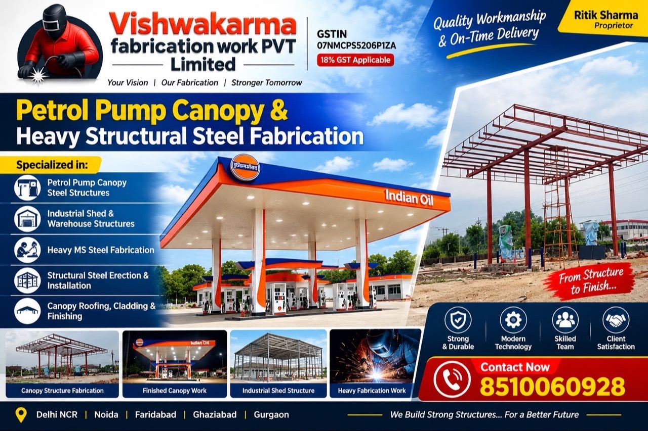 Petrol Pump Canopy & Heavy Structural Steel Fabrication: Delhi NCR Guide