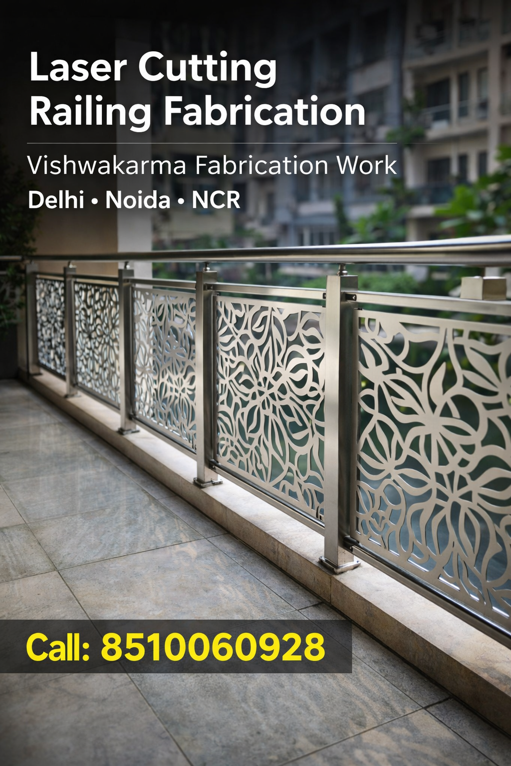 Laser Cutting Railing Fabrication in Delhi NCR | Vishwakarma Fabrication Work