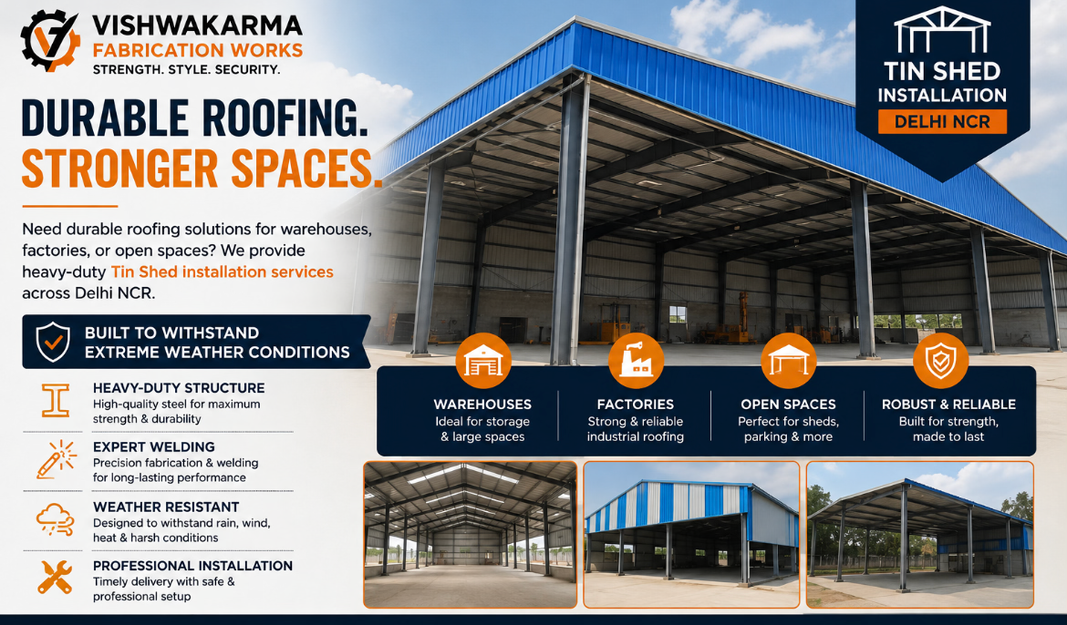 Reliable Tin Shed Fabrication & Roofing Services in Noida